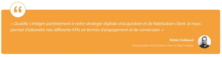 animation acquisition connaissance client strategie digitale le slip francais robin caillaud