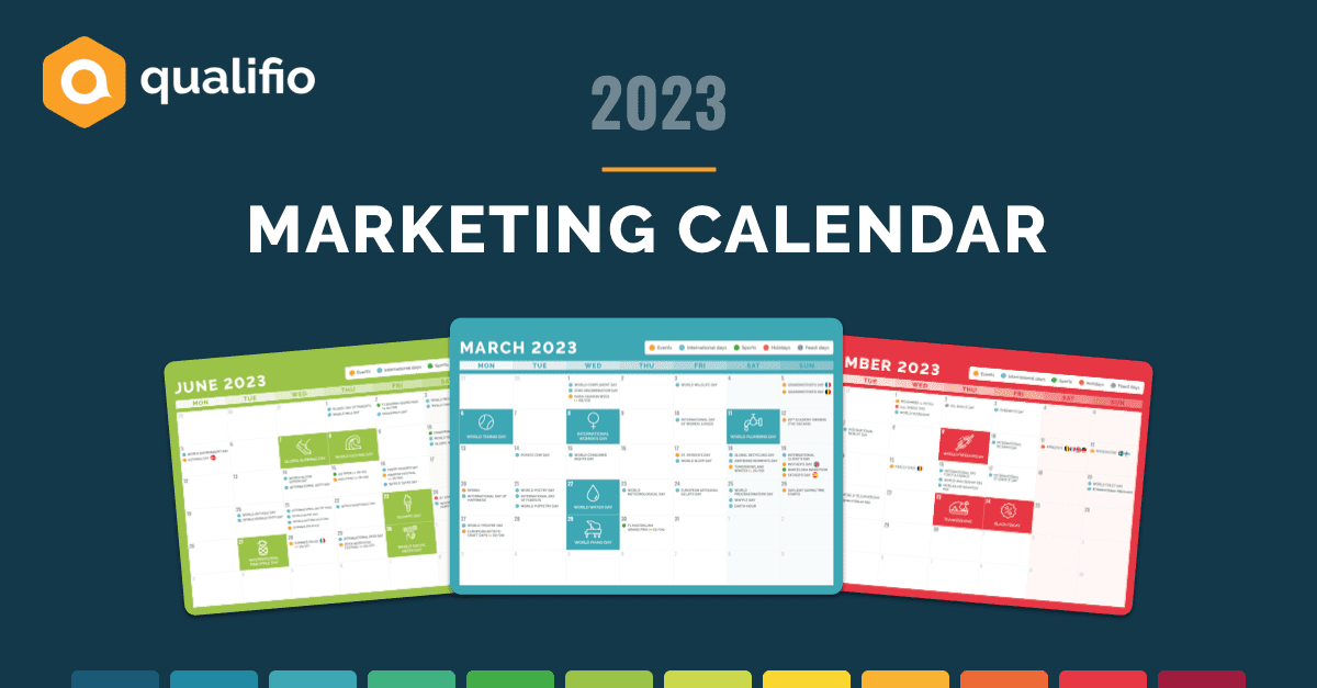 2023 Marketing calendar the dates you shouldn't miss Qualifio